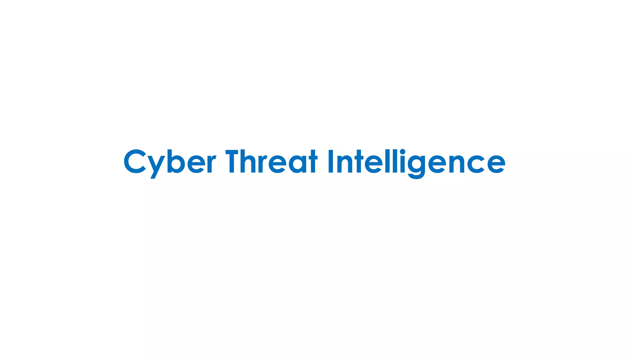 Cyber Threat Intelligence
 