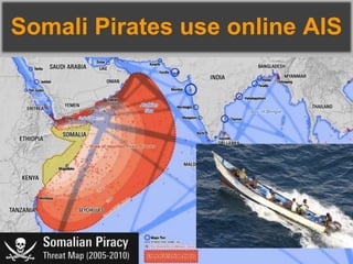 Somali Pirates use online AIS
 