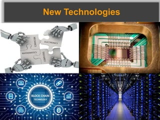 New Technologies
 