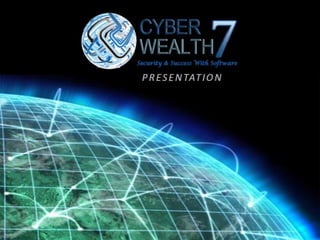 Cyber wealth 7 opportunity