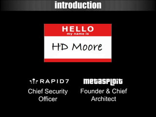 introduction




Chief Security   Founder & Chief
   Officer          Architect
 