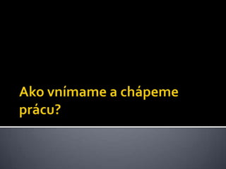 Cyber work - Praca v kyberpriestore