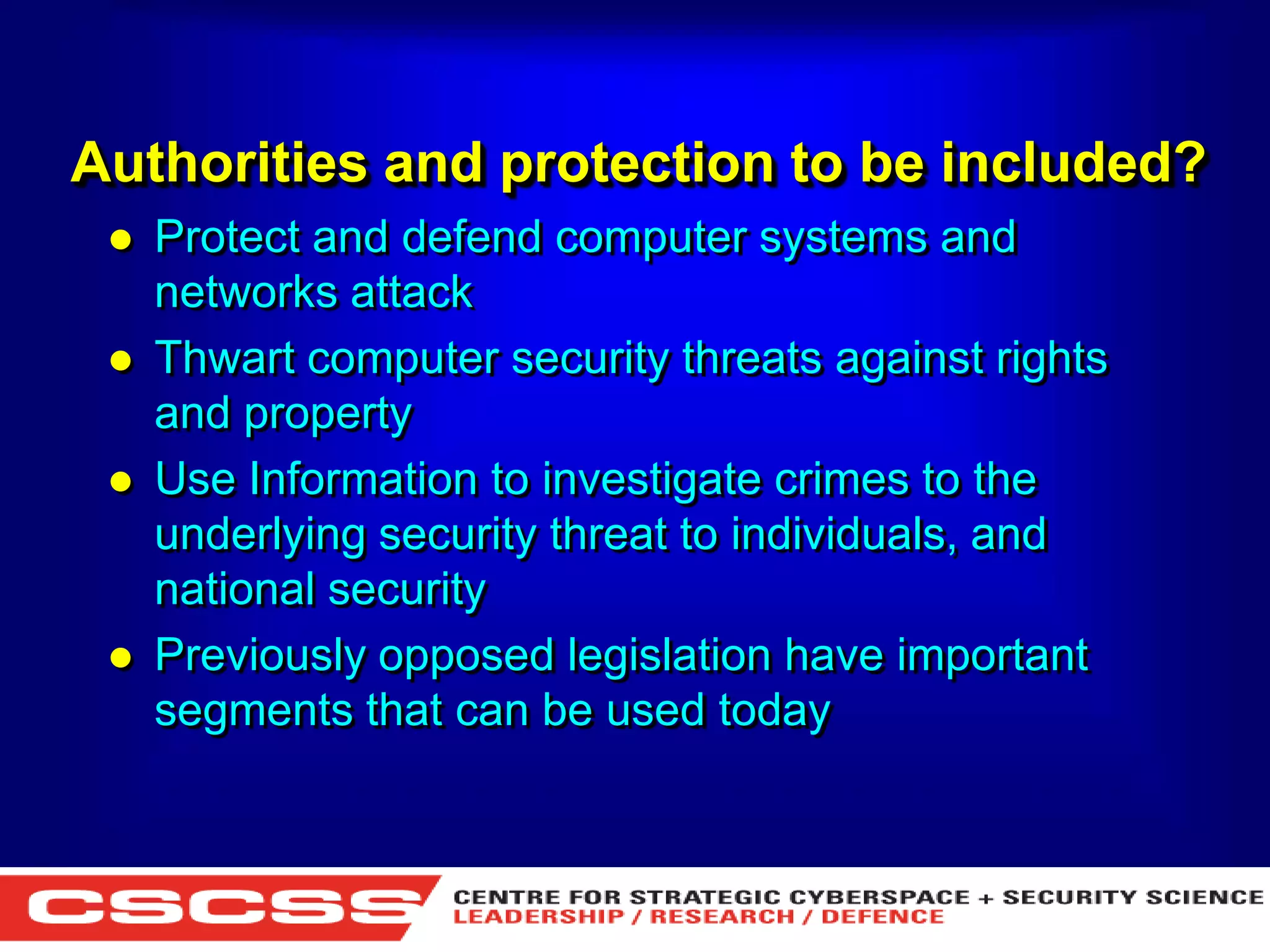 Authorities and protection to be included?






Protect and defend computer systems and
networks attack
Thwart computer security threats against rights
and property
Use Information to investigate crimes to the
underlying security threat to individuals, and
national security
Previously opposed legislation have important
segments that can be used today

1 (800) 6VISIBLE • www.visible.com
© 2004 Visible Systems Corporation. All rights reserved.

 