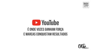 é onde vozes ganham força
e marcas conquistam resultados
 