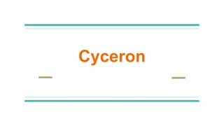 Cyceron
 