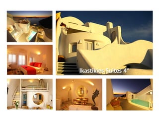 Ikastikies Suites 4*
 