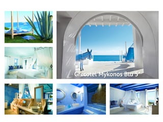 Grecotel Mykonos Blu 5*
 