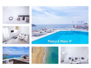 Pietra E Mare 4*
 