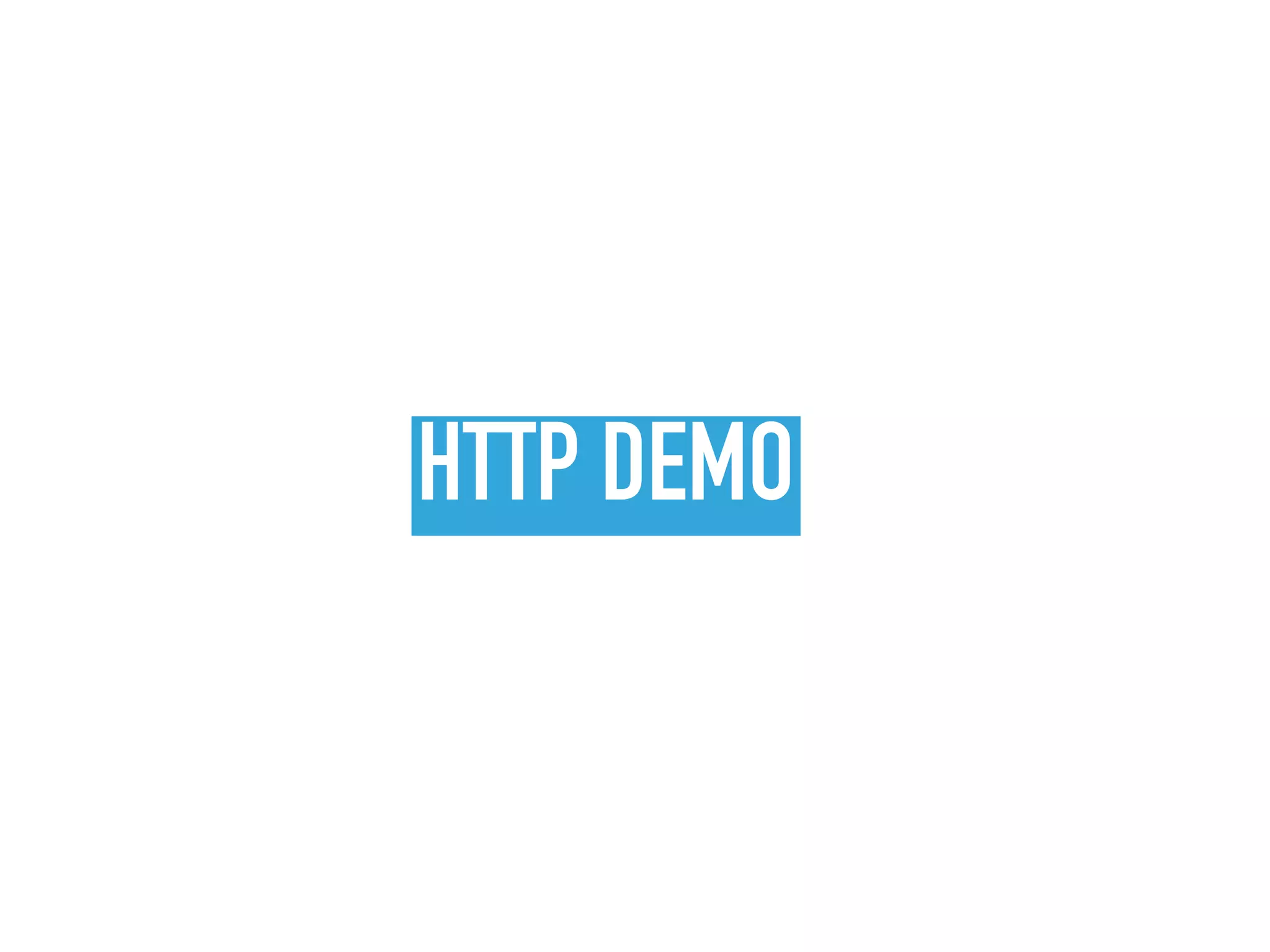 HTTP DEMO
 