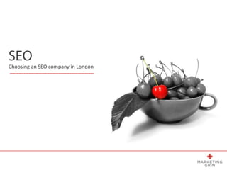 Choosing an SEO company in London
 