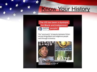 Know Your History
 