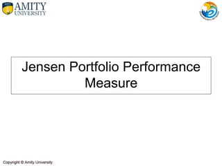 Jensen Portfolio Performance
Measure
 