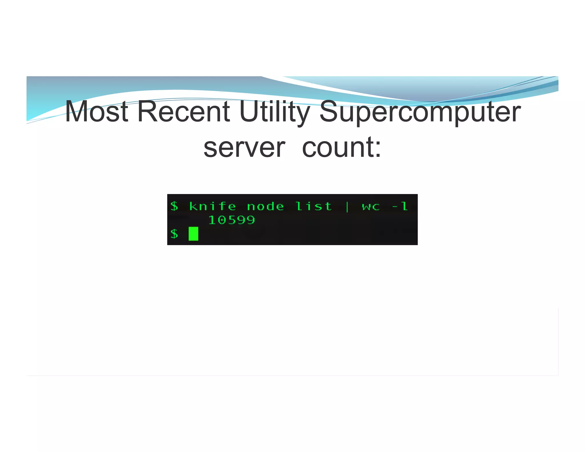 Most Recent Utility Supercomputer
server count:
 