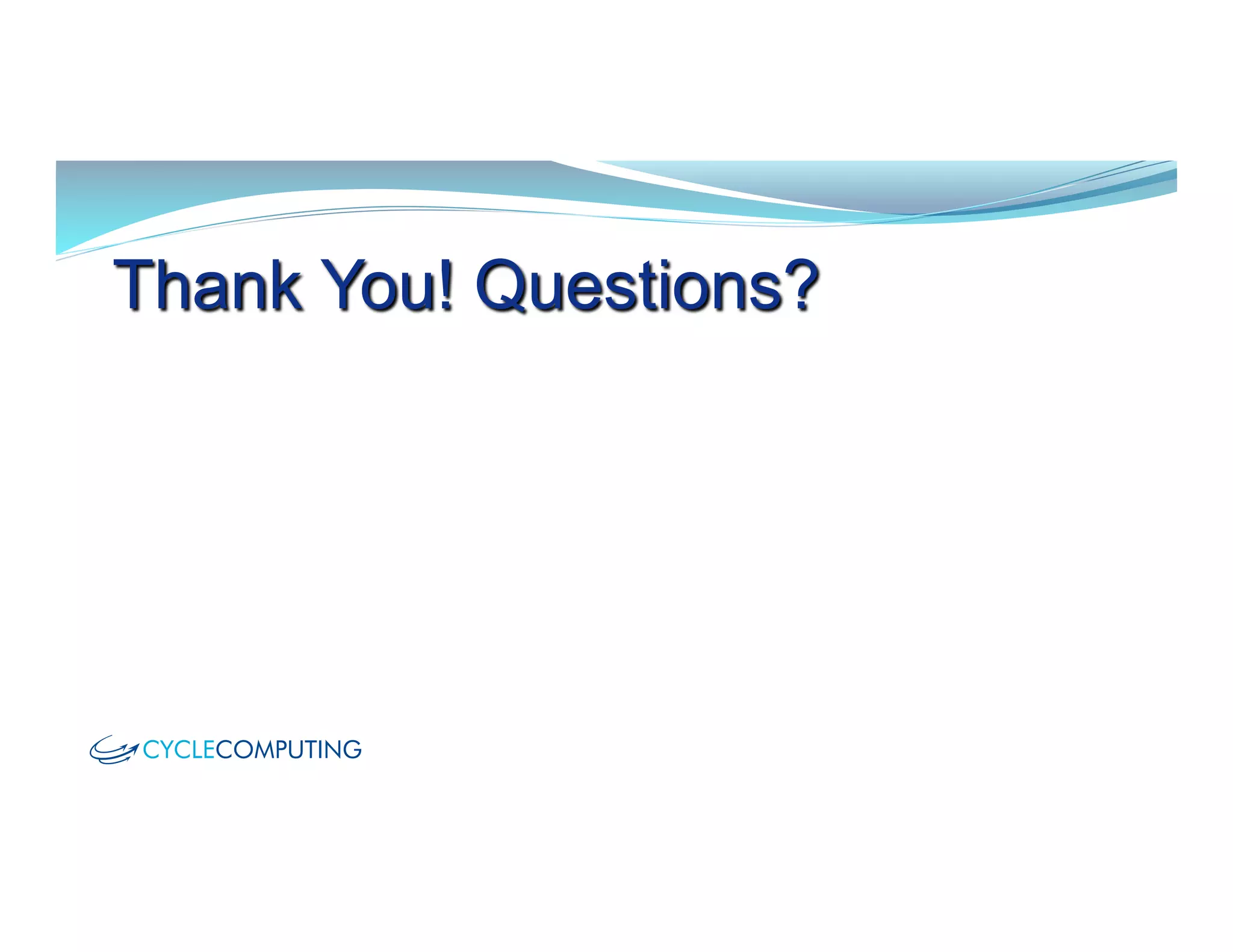 Thank You! Questions?
 