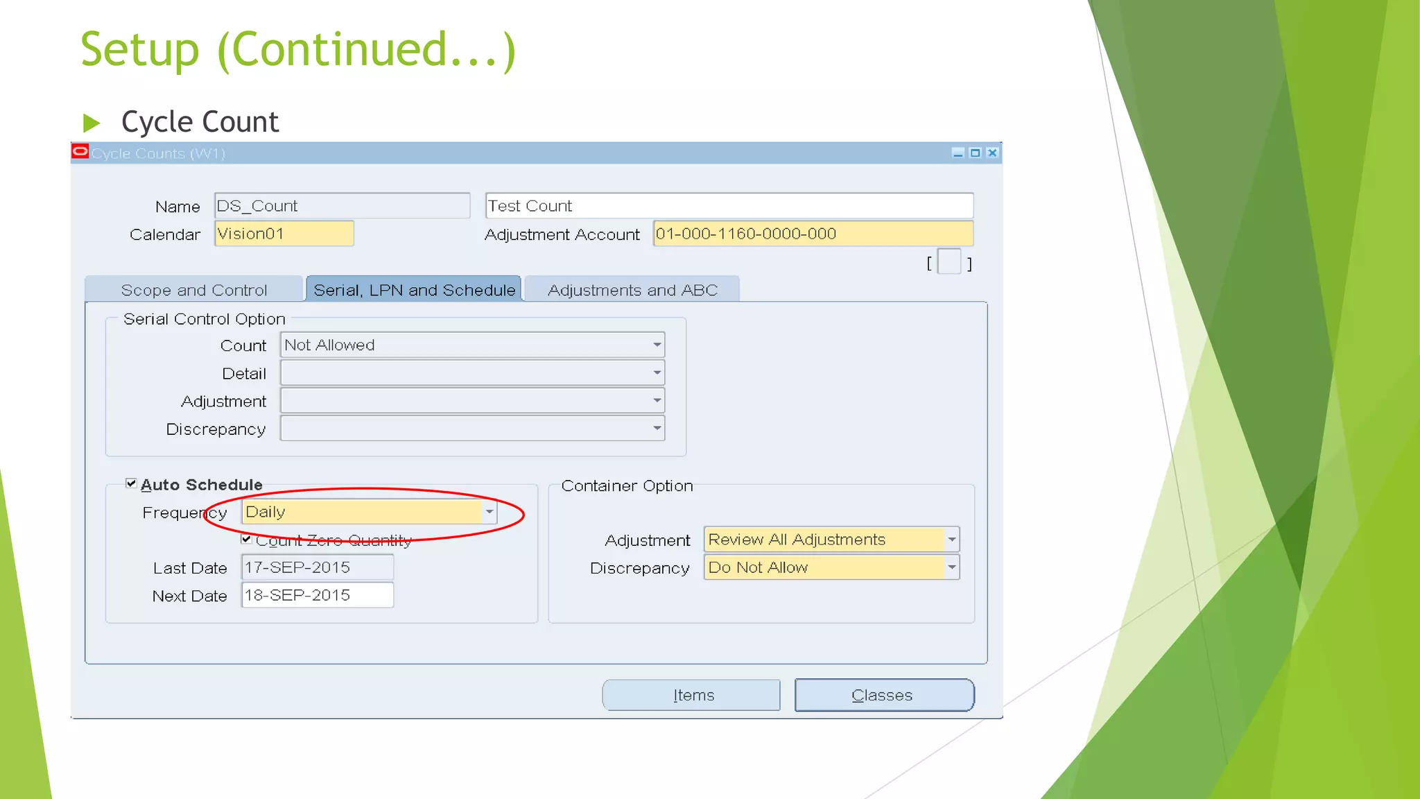  Cycle Count
Setup (Continued...)
12
 