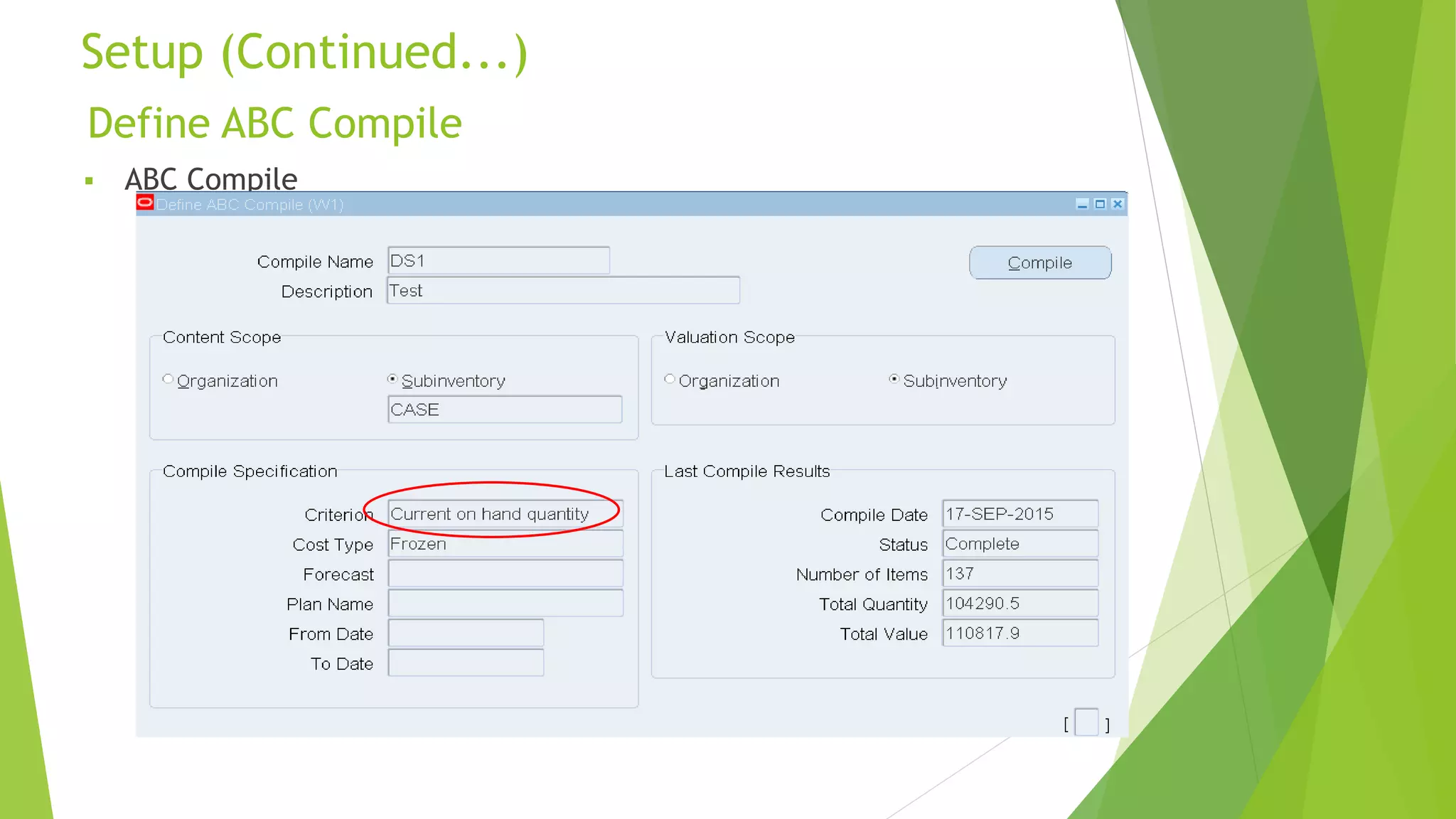  ABC Compile
Define ABC Compile
Setup (Continued...)
8
 