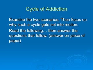 Cycle Of Addiction AND SUBSTANCE ABUSE WHO | PPT