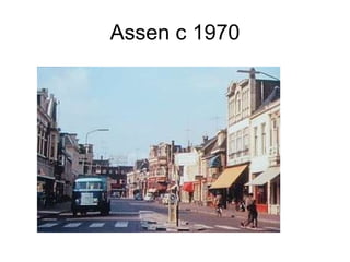 Assen c 1970 