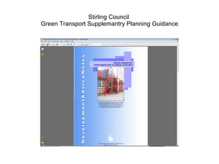 Stirling Council  Green Transport Supplemantry Planning Guidance 