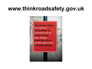 www.thinkroadsafety.gov.uk 