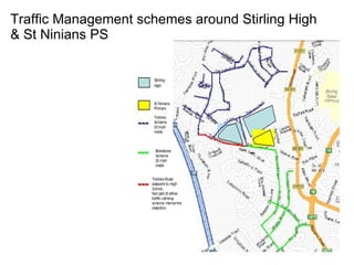 Traffic Management schemes around Stirling High & St Ninians PS 