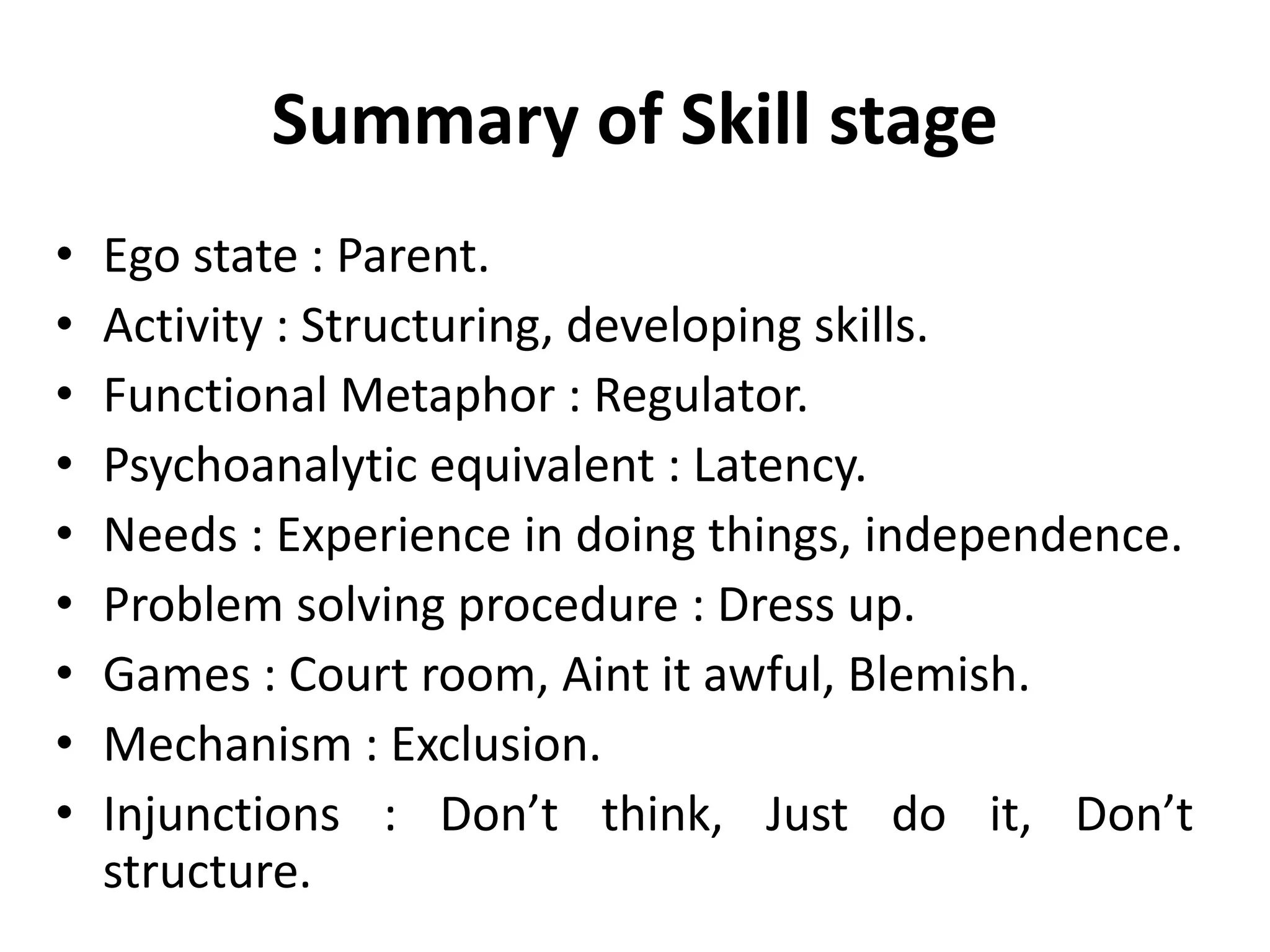 Cycles of development
Stage5
• Stage : Skills.
• Duration : 6 – 12 years.
• Activity - During this period a child will
be developing the skills they think they
will need in life and that fit their identity.
From grownups in our life we gain
options as to how we will structure our
world. The decisions made in this stage
are based on the decisions made in the
early stage and so the skills and
structure they develop are the ones the
child sees relevant for their identity.
Observing children at this stage we
notice that at times they are
alternatively helpful and compliant and
at others testing. In fact they are testing
their identity against the structures in
their life to prove the validity of their
decisions.
 