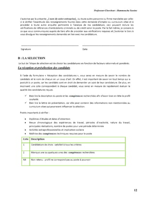 Professeur-Chercheur : Hammoucha Yassine
12
B : LA SELECTION
La réception et présélection des candidats
 