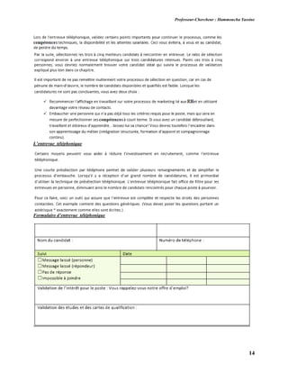 Professeur-Chercheur : Hammoucha Yassine
14
L’entrevue téléphonique
Formulaire d’entrevue téléphonique
 