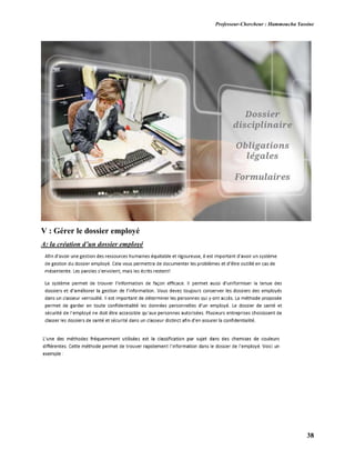 Professeur-Chercheur : Hammoucha Yassine
38
V : Gérer le dossier employé
A: la création d’un dossier employé
 