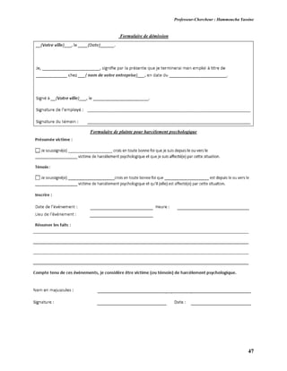 Professeur-Chercheur : Hammoucha Yassine
47
Formulaire de démission
Formulaire de plainte pour harcèlement psychologique
 
