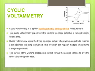 Cyclic Voltammetry: Principle, Instrumentation &amp; Applications | PPT