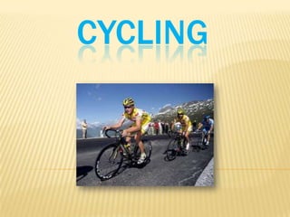 CYCLING
 