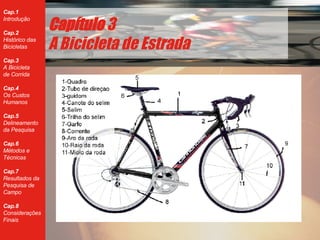 Cap ítulo  3 A Bicicleta de Estrada 