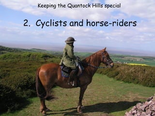 Keeping the Quantock Hills special  2.  Cyclists and horse-riders 
