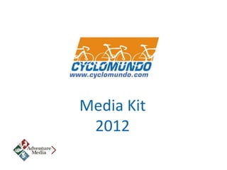 Media Kit
 2012
 