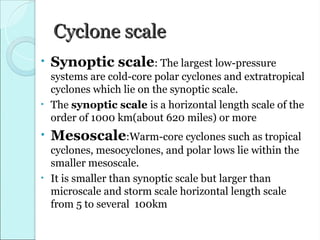cyclone ppt on details for basic study for ug | PPT