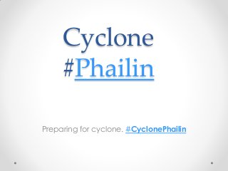 Cyclone
#Phailin
Preparing for cyclone. #CyclonePhailin
 