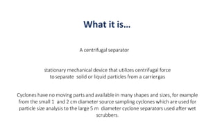 cyclone separator, procedures and operations | PPTX