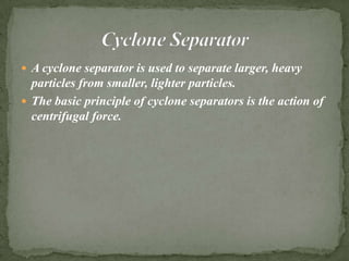 Cyclone separator maintenance | PPTX