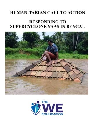 HUMANITARIAN CALL TO ACTION
RESPONDING TO
SUPERCYCLONE YAAS IN BENGAL
 