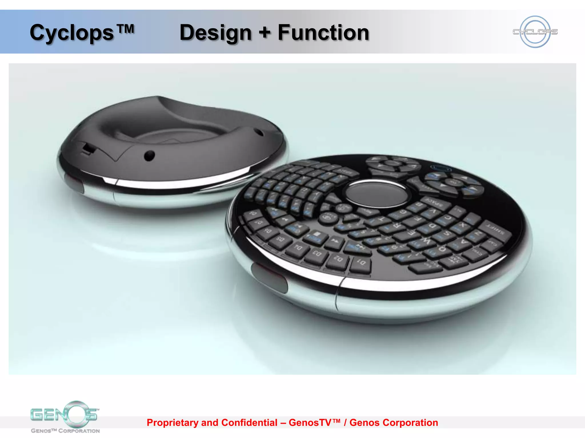 Cyclops™       Design + Function