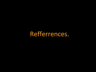 Refferrences. 