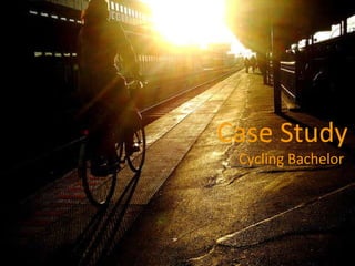 Case Study Cycling Bachelor 