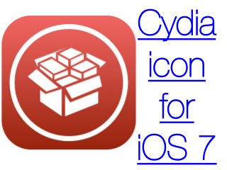 Cydia
icon
for
iOS 7

 
