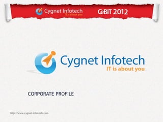 CORPORATE PROFILE


http://www.cygnet-infotech.com
 