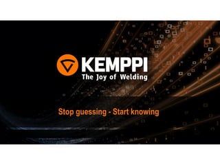 Stop guessing - Start knowing
 