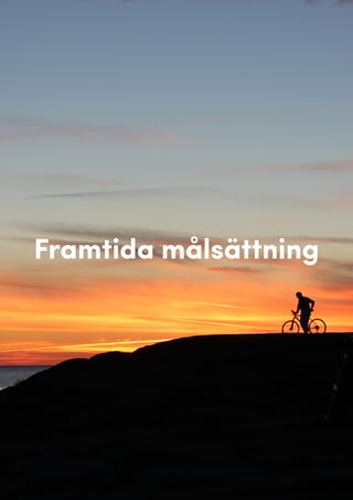Framtida målsättning
 