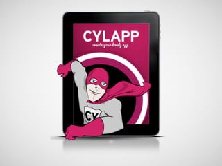 CYLAPP
Create your lovely app
 