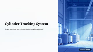 Cylinder Tracking System | Efficient Gas Cylinder Control | PDF
