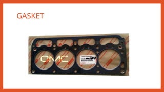 GASKET
 